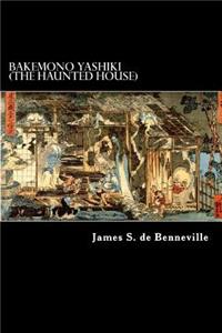 Bakemono Yashiki (The Haunted House)