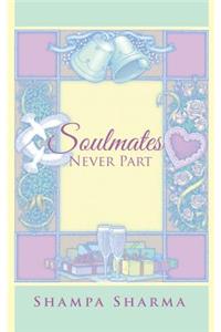 Soulmates Never Part