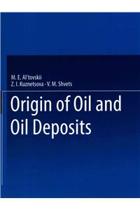 Origin of Oil and Oil Deposits