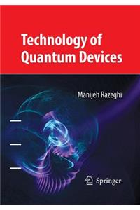 Technology of Quantum Devices