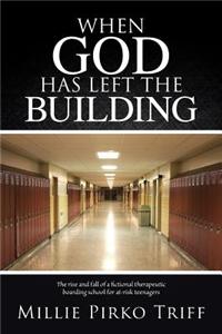 When God Has Left the Building