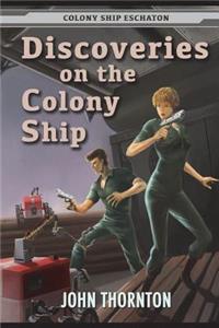 Discoveries on the Colony Ship