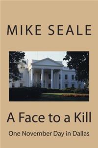 Face to a Kill