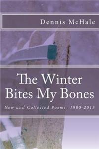 Winter Bites My Bones