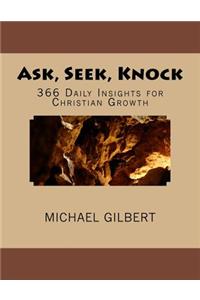 Ask, Seek, Knock