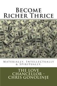 Become Richer Thrice