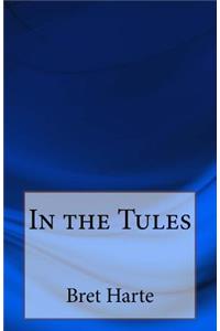 In the Tules