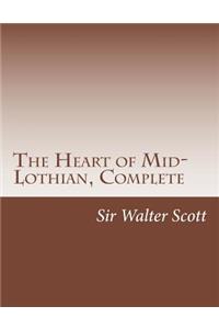 Heart of Mid-Lothian, Complete