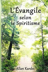 L'Evangile Selon Le Spiritisme