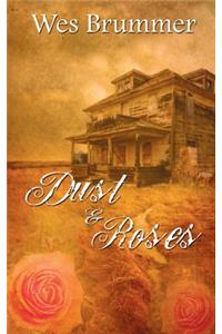 Dust and Roses