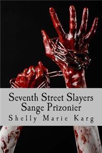 Seventh Street Slayers