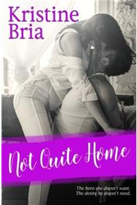 Not Quite Home: Volume 1 (Moss Point)