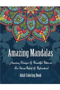 Adult Coloring Book- Amazing Mandalas