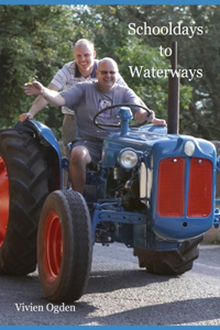 Schooldays to Waterways
