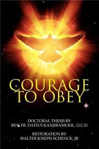 Courage To Obey