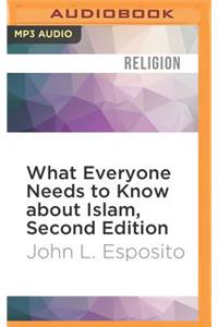 What Everyone Needs to Know about Islam, Second Edition