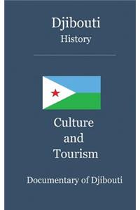 Djibouti History, Culture and Tourism