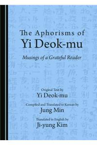 Aphorisms of Yi Deok-Mu: Musings of a Grateful Reader