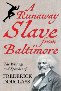 Runaway Slave from Baltimore