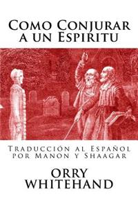 Como Conjurar a un Espiritu