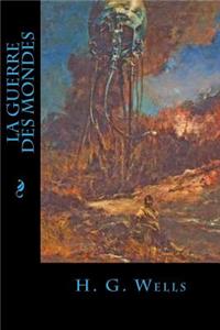 La Guerre des Mondes