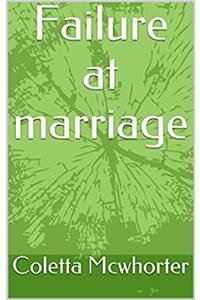 Failure at marriage