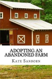 Adopting an Abandoned Farm