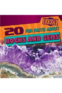 20 Fun Facts about Rocks and Gems