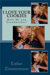 I Love Your Cookies