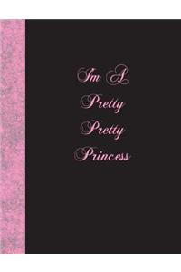 I'm A Pretty Pretty Princess