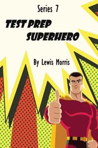 Series 7 Test Prep Superhero