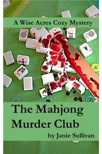 The Mahjong Murder Club: A Wise Acres Cozy Mystery