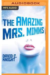 Amazing Mrs. Mimms