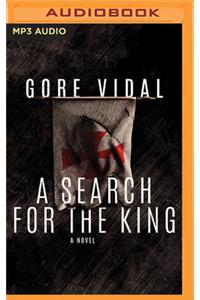 A Search for the King