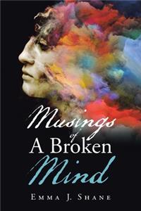 Musings of a Broken Mind