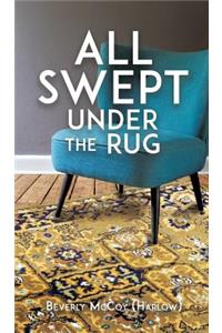 All Swept Under the Rug