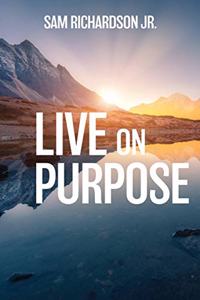 Live On Purpose