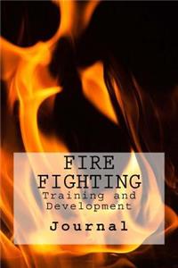 Fire Fighting: Training and Development