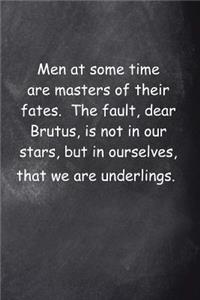 Shakespeare Quote Journal Fault In Our Stars Chalkboard