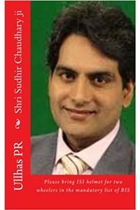 Shri Sudhir Chaudhary ji