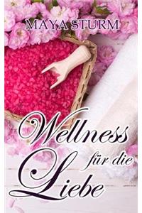 Wellness Fuer Die Liebe