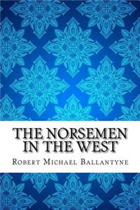 The Norsemen in the West