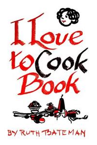 I Love to Cook Book