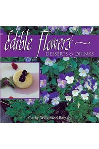 Edible Flowers: Desserts & Drinks