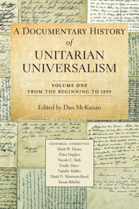 Documentary History of Unitarian Universalism, Volume 1