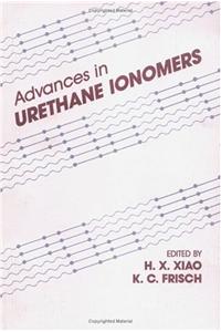 Advances in Urethane Ionomers