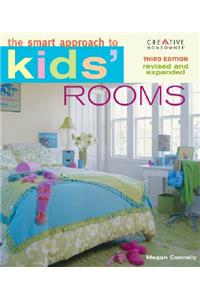 Smart Approach To(r) Kids' Rooms, 3rd Edition