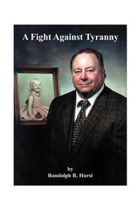 A Fight Against Tyranny