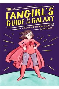The Fangirl's Guide to the Galaxy