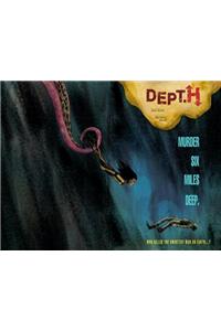 Dept. H Volume 1: Murder Six Miles Deep